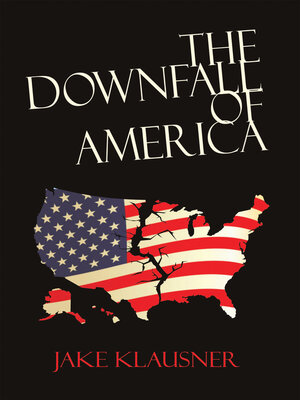 cover image of The Downfall of America